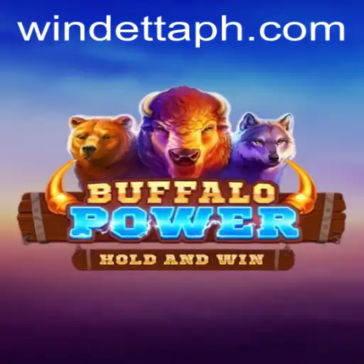 BuffaloPower: Exploring the Excitement at Windetta Casino