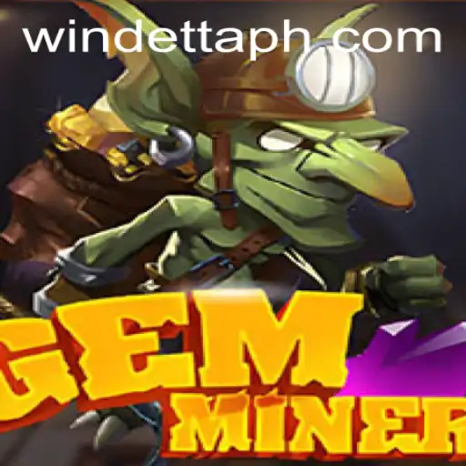 Discover the Thrills of GemMiner at Windetta Casino