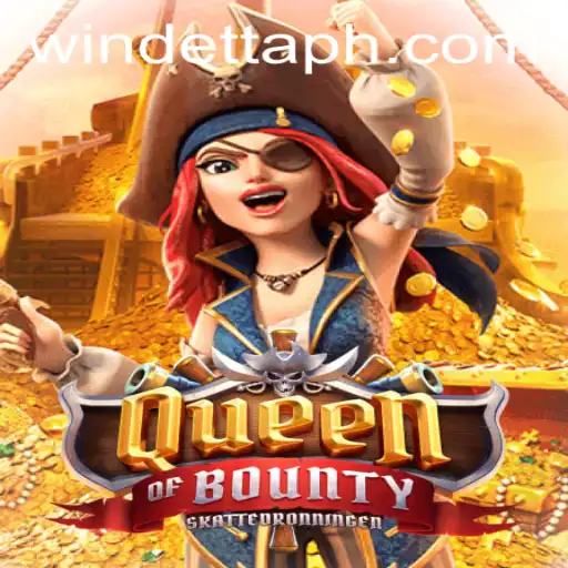 Explore the Thrilling Adventure of Queen of Bounty at Windetta Casino