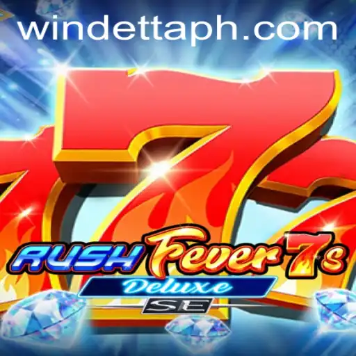 RushFever7sDeluxeSE: The Ultimate Spin Experience at Windetta Casino